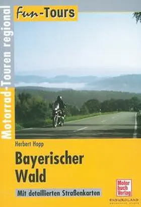 Hopp |  Fun-Tours. Bayerischen Wald | Buch |  Sack Fachmedien