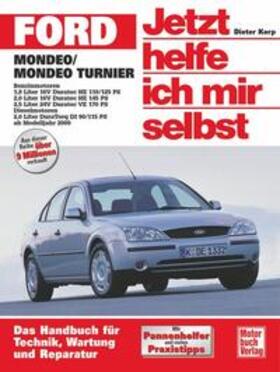 Korp |  Ford Mondeo / Ford Turnier ab Modelljahr 2000. Jetzt helfe ich mir selbst | Buch |  Sack Fachmedien