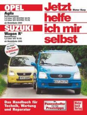 Korp / Schröder |  Opel Agila / Suzuki Sport Wagon R+ ab Modelljahr 2000. Jetzt helfe ich mir selbst | Buch |  Sack Fachmedien