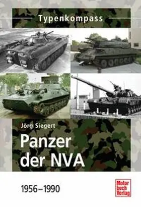 Siegert |  Panzer der NVA 1956 - 1990 | Buch |  Sack Fachmedien