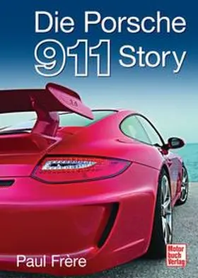 Frere / Frère / Dron |  Die Porsche 911 Story | Buch |  Sack Fachmedien