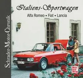 Zeichner |  Italiens Sportwagen: Alfa Romeo - Fiat - Lancia | Buch |  Sack Fachmedien