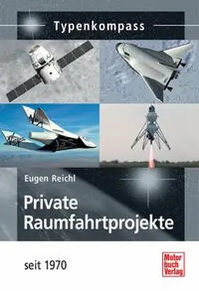 Reichl |  Private Raumfahrtprojekte | Buch |  Sack Fachmedien
