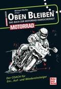 Pfeiffer |  Oben bleiben - Das Buch zur Motorrad-Fahrsicherheit | Buch |  Sack Fachmedien