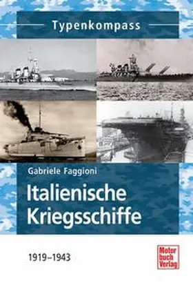 Faggioni |  Italienische Kriegsschiffe | Buch |  Sack Fachmedien