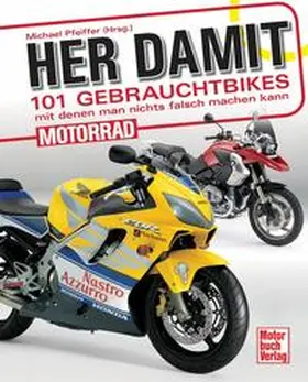 Pfeiffer |  Her damit | Buch |  Sack Fachmedien