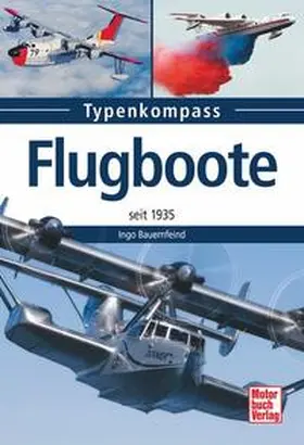 Bauernfeind |  Flugboote | Buch |  Sack Fachmedien
