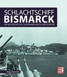 Konstam |  Schlachtschiff Bismarck | Buch |  Sack Fachmedien