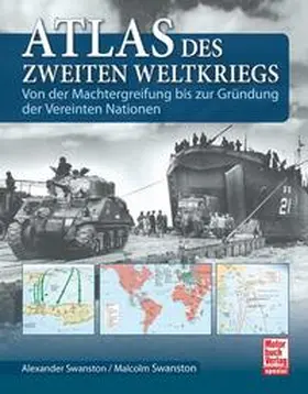 Swanston |  Atlas des Zweiten Weltkriegs | Buch |  Sack Fachmedien