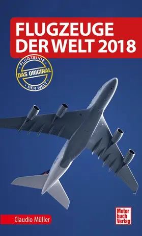Müller |  Flugzeuge der Welt 2018 | Buch |  Sack Fachmedien