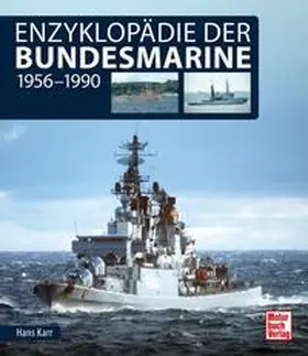 Karr |  Enzyklopädie der Bundesmarine | Buch |  Sack Fachmedien