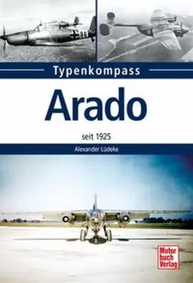 Lüdeke |  Typenkompass Arado | Buch |  Sack Fachmedien