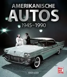 Gloor | Amerikanische Autos 1945-1990 | Buch | 978-3-613-04365-7 | www.sack.de