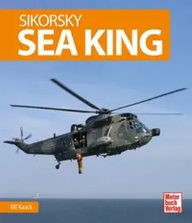Kaack |  Sikorsky Sea King | Buch |  Sack Fachmedien