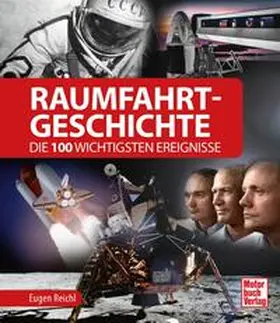 Reichl |  Raumfahrt-Geschichte | Buch |  Sack Fachmedien
