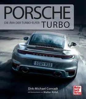 Conradt / Röhrl |  Porsche Turbo | Buch |  Sack Fachmedien