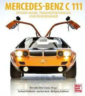 Heidbrink / Hack / Kalbhenn |  Mercedes-Benz C111 | Buch |  Sack Fachmedien