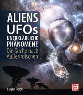 Reichl |  Aliens, UFOs, unerklärliche Phänomene | Buch |  Sack Fachmedien