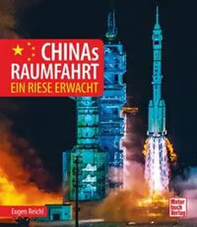 Reichl |  Chinas Raumfahrt | Buch |  Sack Fachmedien