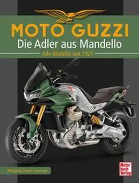 Leek / Zeyen |  Moto Guzzi - Die Adler aus Mandello | Buch |  Sack Fachmedien