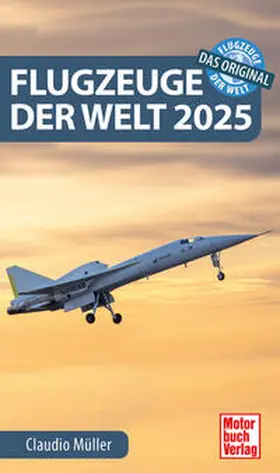 Müller |  Flugzeuge der Welt 2025 | Buch |  Sack Fachmedien
