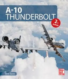 Davies |  A-10 Thunderbolt | Buch |  Sack Fachmedien