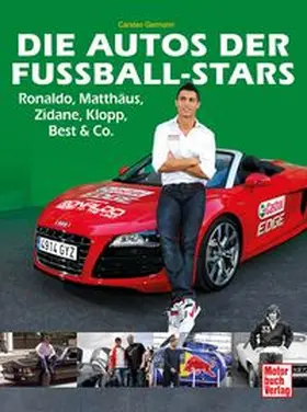 Germann |  Die Autos der Fußball-Stars | Buch |  Sack Fachmedien