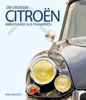 Mikloweit |  Die großen Citroën | Buch |  Sack Fachmedien