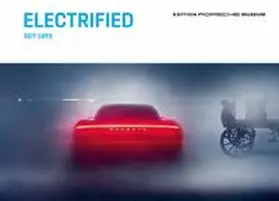 Porsche Museum |  Electrified - Seit 1893 | Buch |  Sack Fachmedien