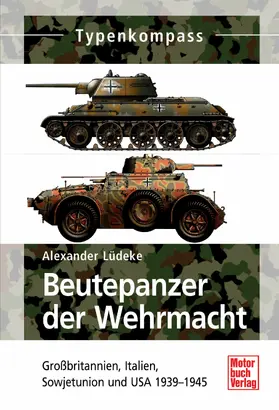 Lüdeke |  Beutepanzer der Wehrmacht | eBook | Sack Fachmedien