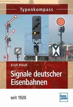 Preuß |  Signale deutscher Eisenbahnen | eBook | Sack Fachmedien