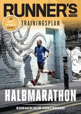  RUNNER'S WORLD Halbmarathon - Einfach nur Ankommen | eBook | Sack Fachmedien