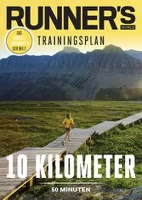  RUNNER'S WORLD 10 Kilometer unter 50 Minuten | eBook | Sack Fachmedien