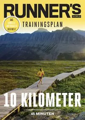 Runner`s World | RUNNER'S WORLD 10 Kilometer unter 45 Minuten | E-Book | www.sack.de