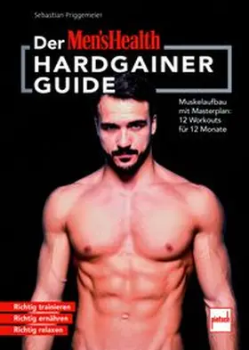 Priggemeier |  MEN`S HEALTH Hardgainer-Guide | eBook | Sack Fachmedien