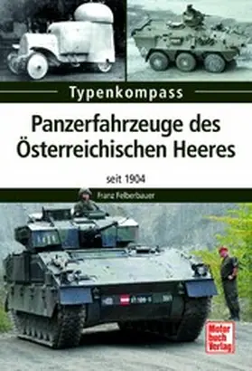 Felberbauer |  Panzerfahrzeuge des Österreichischen Heeres | eBook | Sack Fachmedien