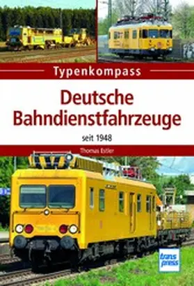Estler |  Deutsche Bahndienstfahrzeuge | eBook | Sack Fachmedien