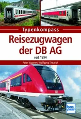 Wagner / Theurich |  Reisezugwagen der DB AG | eBook | Sack Fachmedien