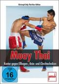 Delp |  Muay Thai - Konter gegen Ellbogen-, Knie- und Clinchtechniken | Sonstiges |  Sack Fachmedien