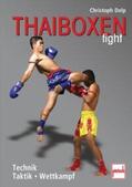 Delp |  Thaiboxen fight | Buch |  Sack Fachmedien
