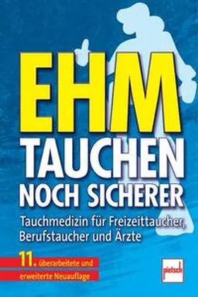 Ehm / Hahn / Hoffmann |  Tauchen - noch sicherer | Buch |  Sack Fachmedien