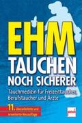Ehm / Hahn / Hoffmann |  Ehm, O: neue Ehm. Tauchen noch sicherer | Buch |  Sack Fachmedien