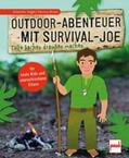Vogel / Braun |  Outdoor-Abenteuer mit Survival-Joe | Buch |  Sack Fachmedien