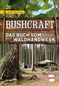 Fischer / Blaumeiser / Graßmann |  Bushcraft | Buch |  Sack Fachmedien