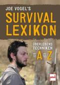 Vogel |  Joe Vogel's Survival-Lexikon | Buch |  Sack Fachmedien