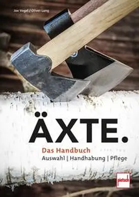 Lang / Vogel / Braun |  Äxte. | Buch |  Sack Fachmedien
