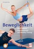 Delp |  Beweglichkeit durch Dehnen, Faszienmassage und Mobility-Training | Buch |  Sack Fachmedien
