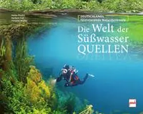 Pludra / Frei / Müller |  Die Welt der Süßwasserquellen | Buch |  Sack Fachmedien