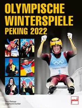 Reisner / Dunker |  Olympische Winterspiele Peking 2022 | Buch |  Sack Fachmedien