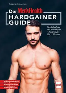 Priggemeier |  Der MEN`S HEALTH Hardgainer-Guide | Buch |  Sack Fachmedien